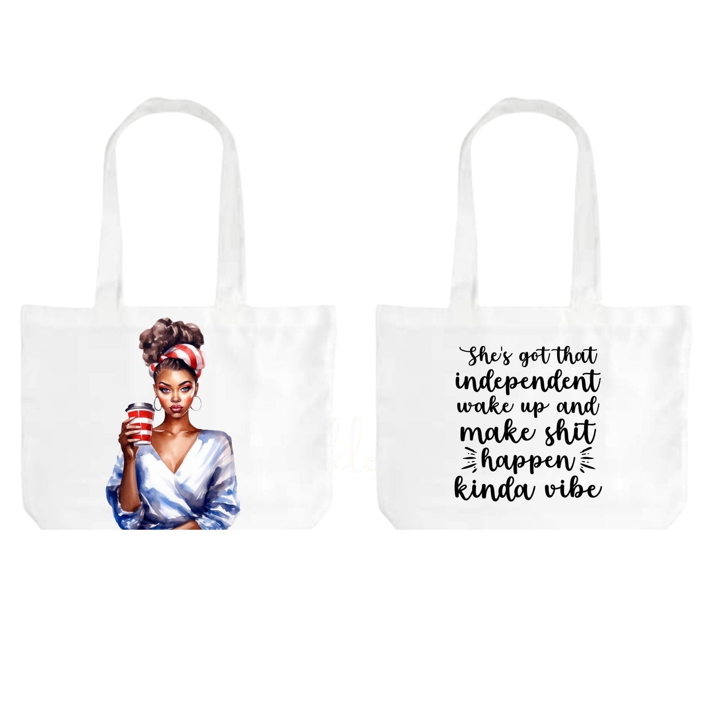 She's Got That Wake-Up and Make It Happen Tote Bag