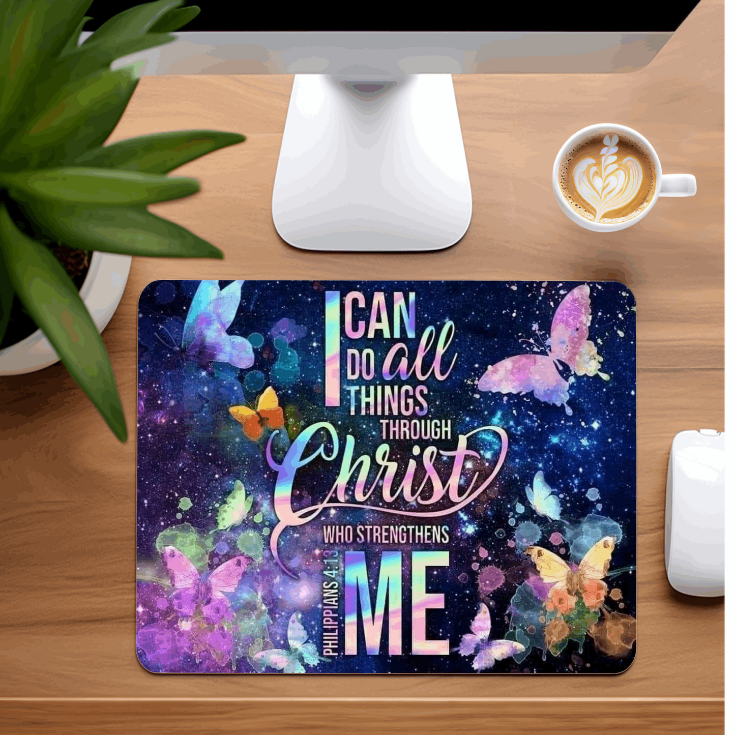 I Can Do All Things Through Christ Mousepad